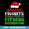 Lighting Xmas Santa's Favorites Fitness Instructor Christmas - Retro PNG Sublimation Digital Download