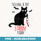 Funny Feeling a Bit Stabby Today Black Cat Halloween Costume - PNG Transparent Sublimation Design