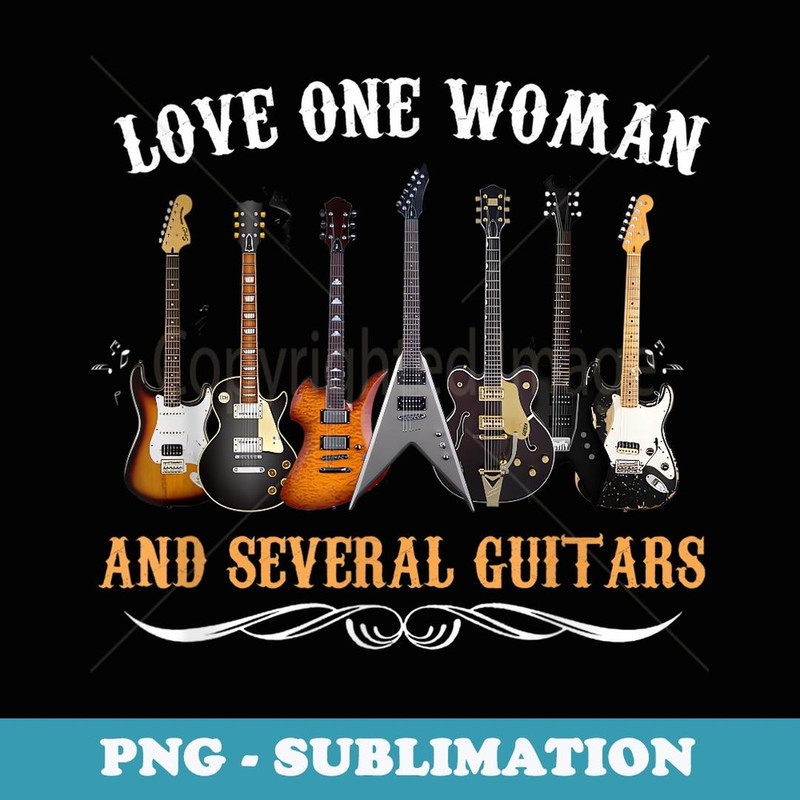 Love One Woman and Several Guitars - Modern Sublimation PNG File