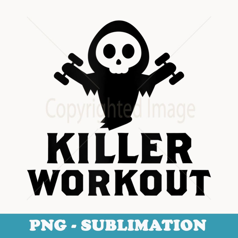 Killer Workout Fitness Gym Halloween - Trendy Sublimation Digital Download