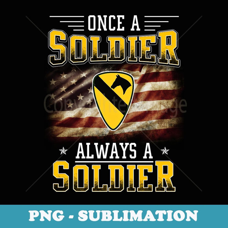 1st Cavalry Division Veteran Always a Soldier Military Xmas - PNG Sublimation Digital Download