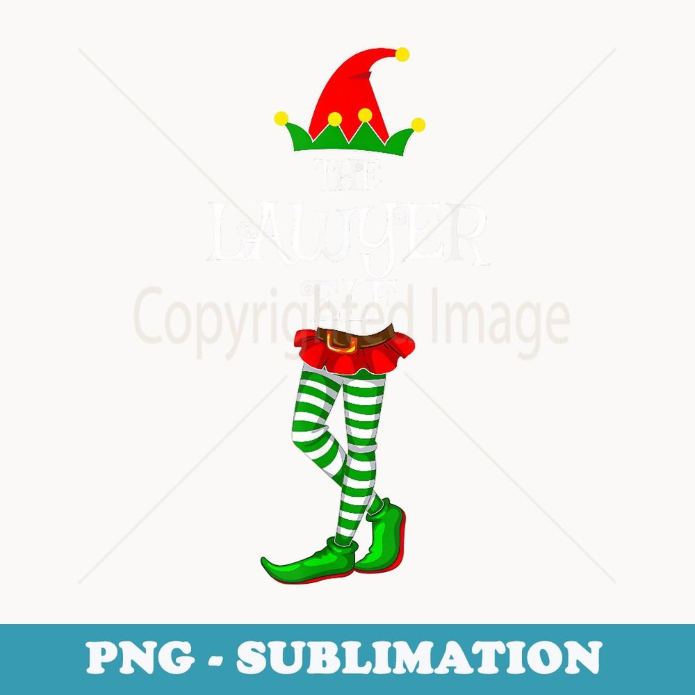 The Lawyer Elf Family Matching Xmas Funny Idea Christmas - Special Edition Sublimation PNG File
