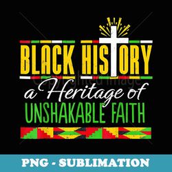 heritage of unshakable faith black history month pride t t - png transparent sublimation file