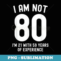 funny 80th birthday s vintage 80 year old - retro png sublimation digital download