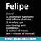 FELIPE Definition Personalized Name Funny Birthday Idea - Sublimation PNG File