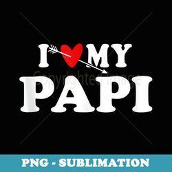 i love my papi with heart fathers day wear for boy girl - professional sublimation digital download