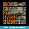 Distressed Vintage Duck Is My Favorite Season - PNG Sublimation Digital Download