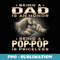 Being a DAD is an HONOR Being a POP-POP is PRICELESS Grandpa - Aesthetic Sublimation Digital File