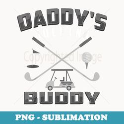 daddy's golfing buddy cool golfer's - premium png sublimation file