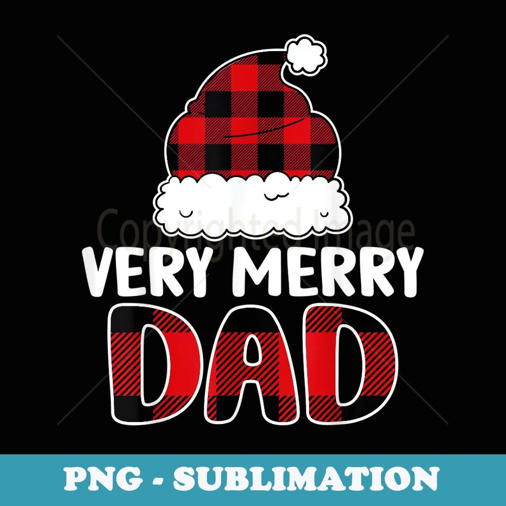 Very Merry Dad Christmas Buffalo Matching Family Pajamas - Artistic Sublimation Digital File