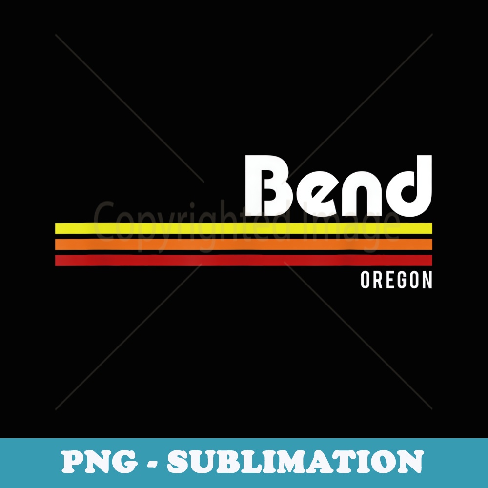 Bend Oregon - PNG Transparent Sublimation Design