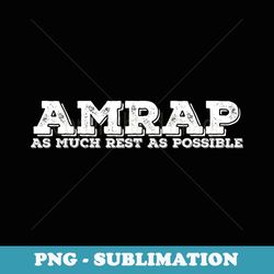 amrap as much rest as possible funny acronym idea - retro png sublimation digital download