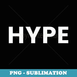hype - exclusive sublimation digital file