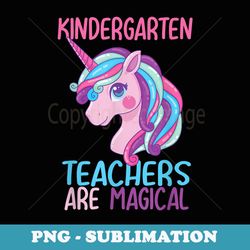 kindergarten unicorn funny teacher - sublimation digital download