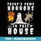 There's Some Horrors In This House Ghost Pumpkin Halloween - Trendy Sublimation Digital Download