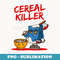 Cereal Killer Costume Funny Halloween Breakfast Cereal Food - Vintage Sublimation PNG Download