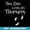 This Dad Loves His Triplets 3 Little Feet Triplet Dad T - Vintage Sublimation PNG Download