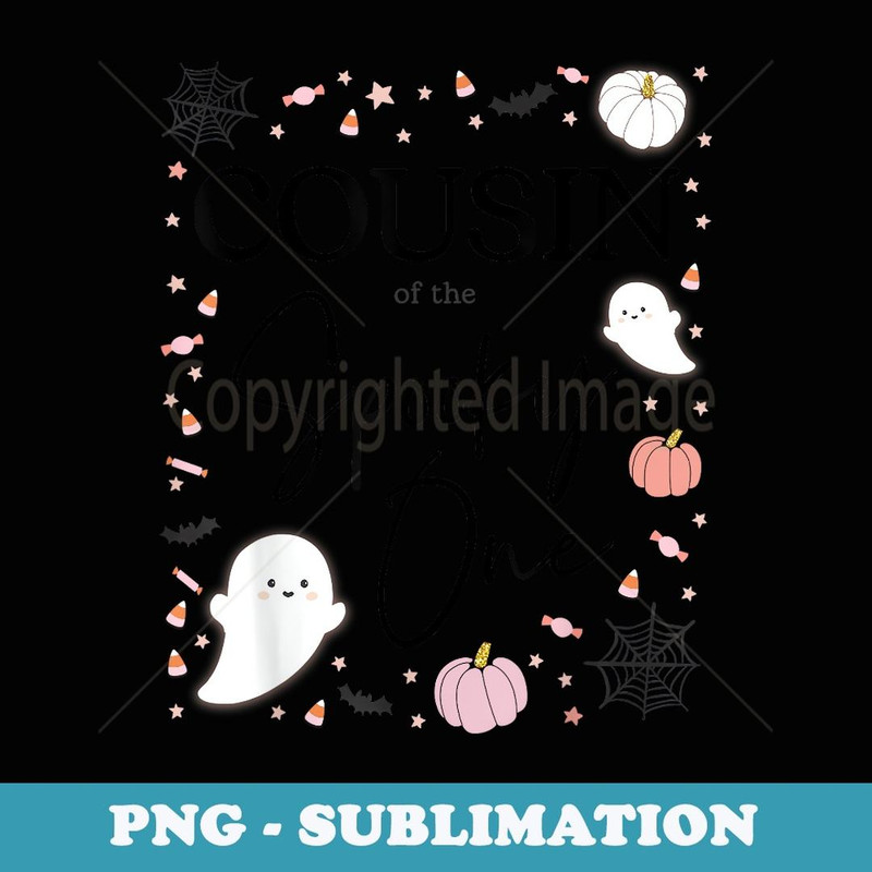 Cousin of the Spooky One Girl First Birthday Pink Halloween - Professional Sublimation Digital Download