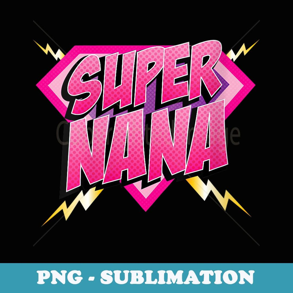 s Super Nana Superhero Grandmother Comic Book - Trendy Sublimation Digital Download