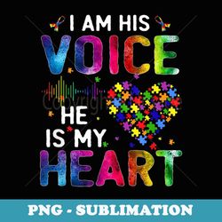 i am his voice he is my heart autism autism awareness - stylish sublimation digital download