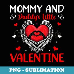 mommy and daddy's little valentine - modern sublimation png file