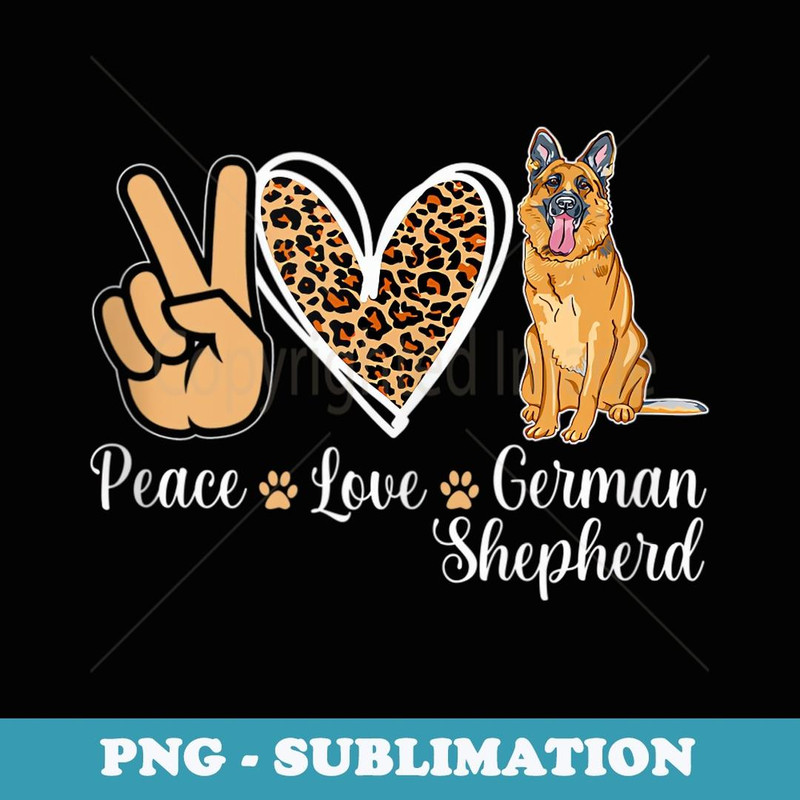 Peace Love German Shepherd Dog Puppy Lover Leopard Heart - Exclusive PNG Sublimation Download