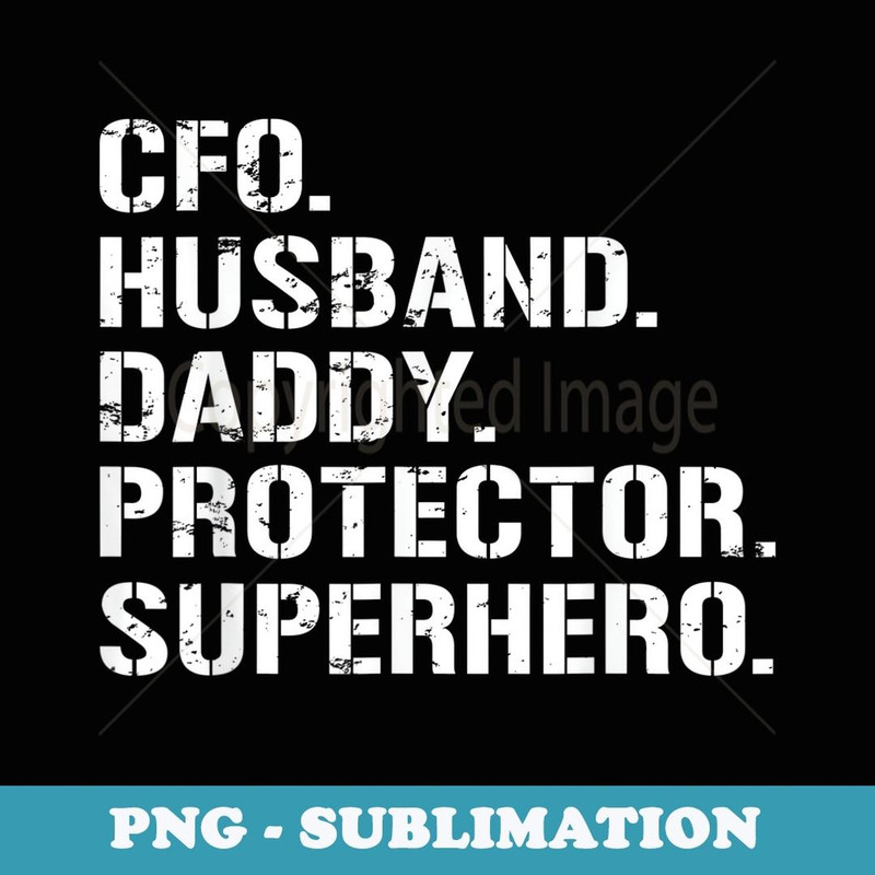 CFO Daddy And Husband Father's Day - PNG Transparent Sublimation Design