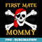 Pirate First Mate Mommy Skull and Crossbones - Digital Sublimation Download File