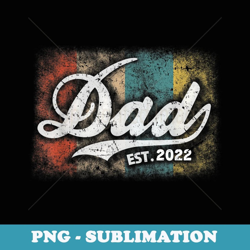 Mens Vintage New Daddy 2022 Promoted to Dad est. 2022 New Baby - Digital Sublimation Download File
