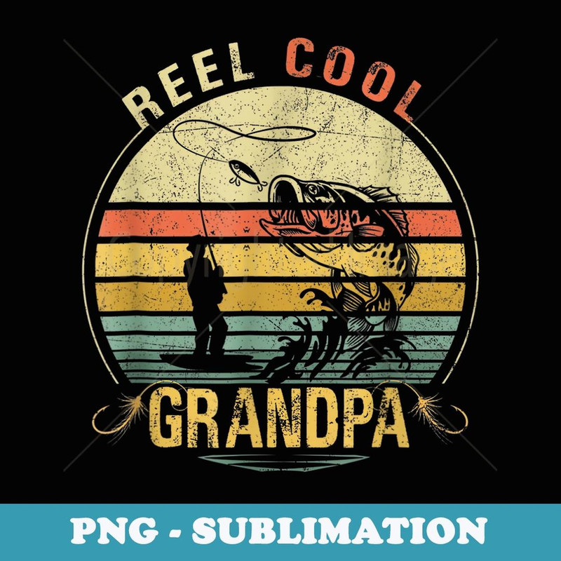 Mens Reel Cool GrandpaFunny Valentine Fathers Day - PNG Transparent Sublimation File