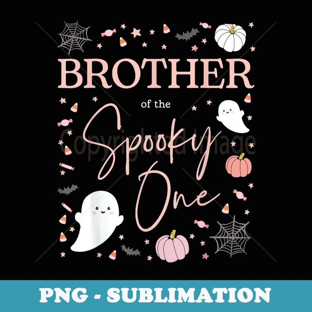Brother of the Spooky One Girl First Birthday Pink Halloween - Sublimation PNG File