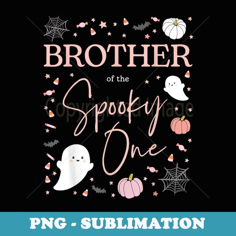 Brother of the Spooky One Girl First Birthday Pink Halloween - Sublimation PNG File