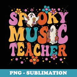 groovy faboolous spooky music teacher halloween - unique sublimation png download