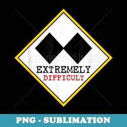 funny extremely difficult double black diamond skiing t - trendy sublimation digital download