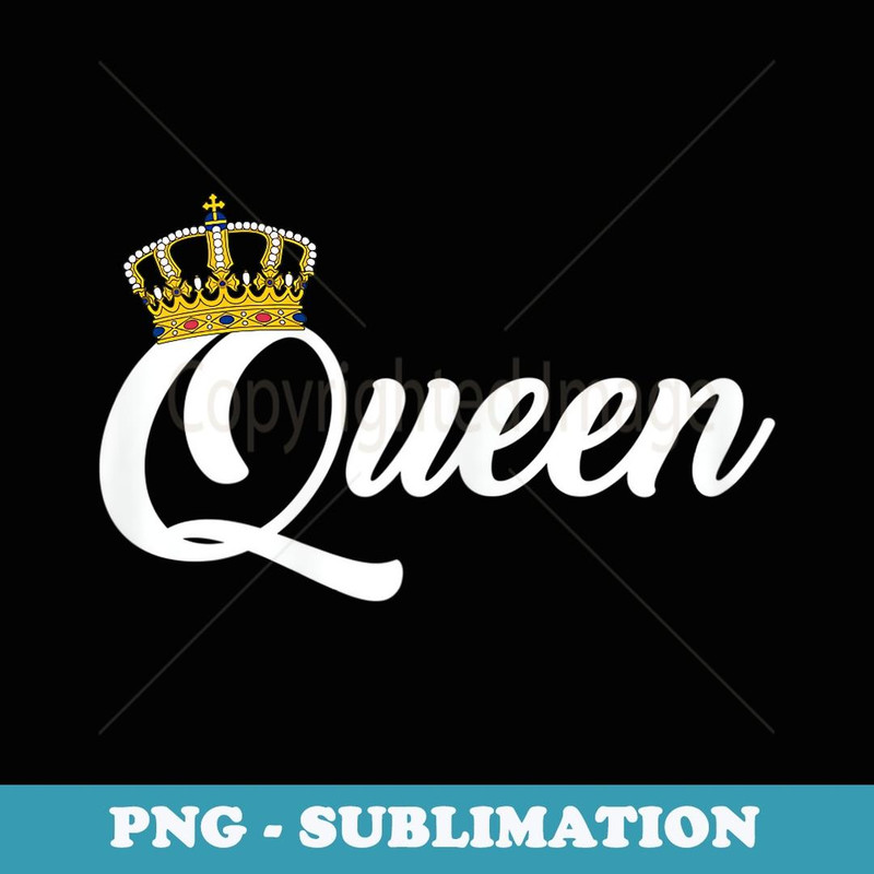 King Matching Queen Couples s and Family Outfits - PNG Sublimation Digital Download