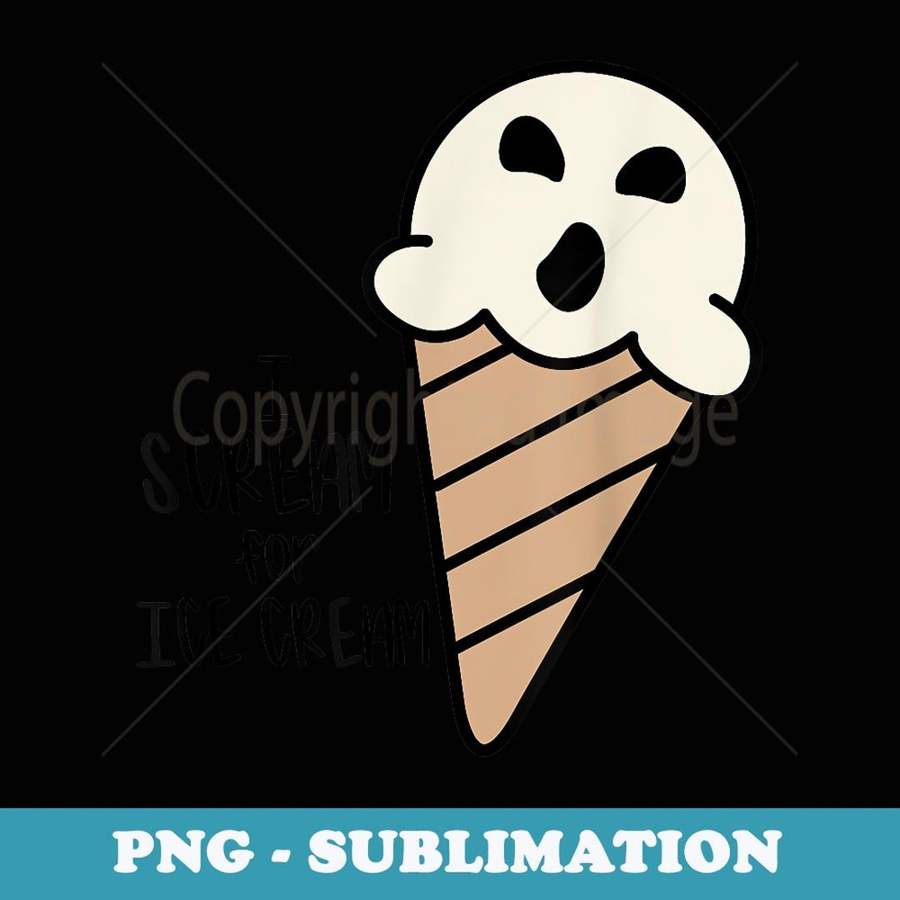 AS tees Funny I Scream for Ice Cream Halloween Ghost - Exclusive PNG Sublimation Download