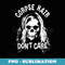 Corpse Hair Don't Care With Death Skull - Digital Sublimation Download File