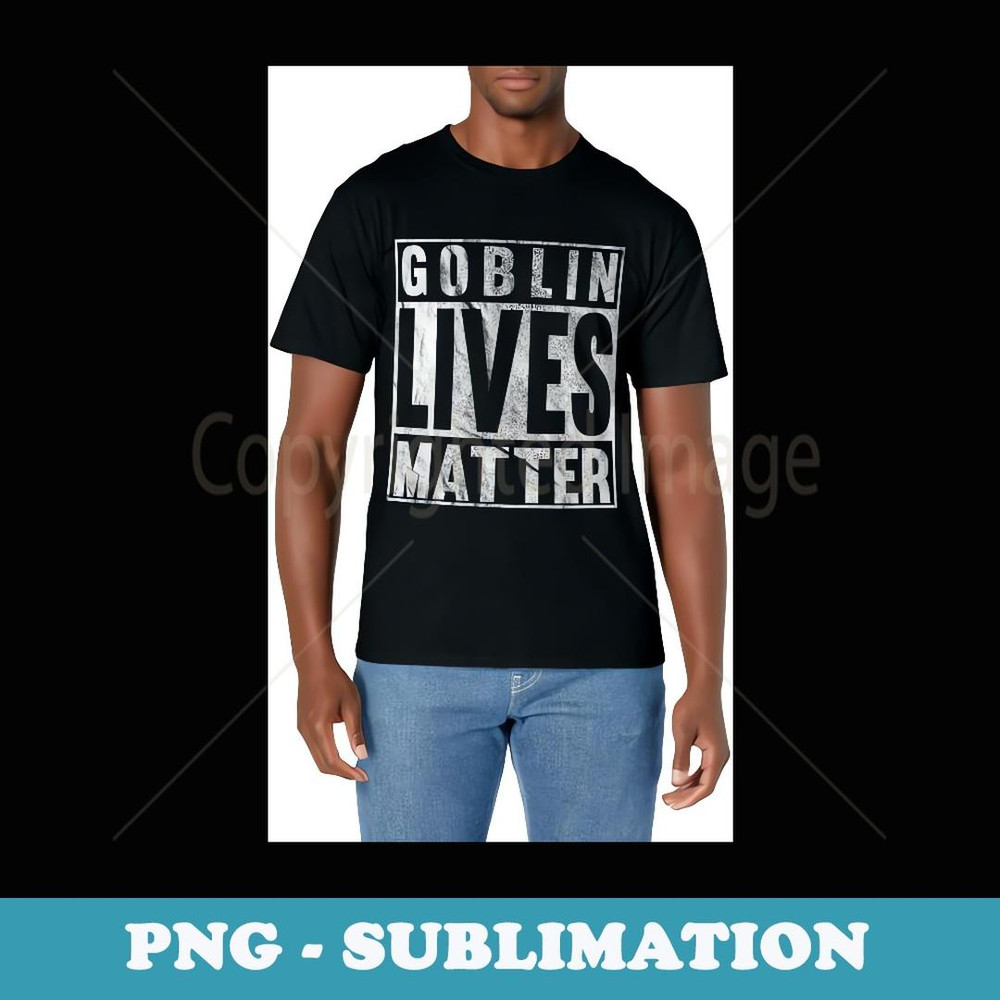 Goblin Lives Matter Vintage Funny Halloween Goblin Live - Instant PNG Sublimation Download