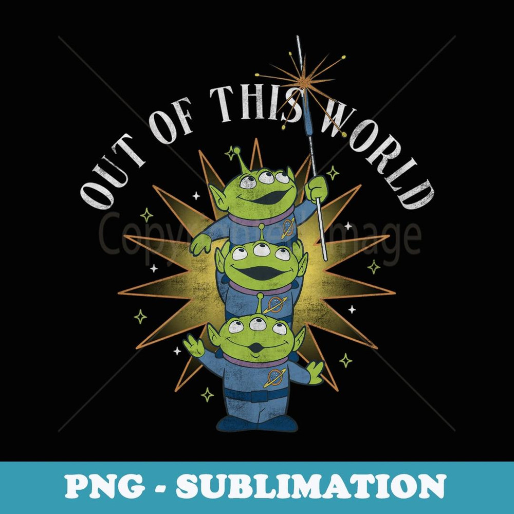 Disney Pixar Toy Story Pizza Planet Alien Out Of This World - Premium Sublimation Digital Download