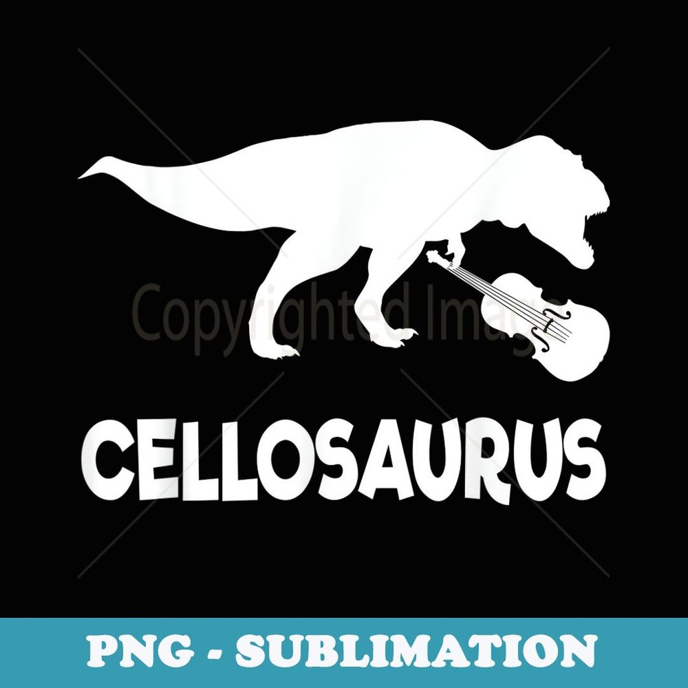 Funny Cellosaurus Cello Dinosaur (Cello ) - Instant PNG Sublimation Download