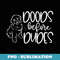 DOODS Before DUDES Funny Doodle Dog T - Trendy Sublimation Digital Download