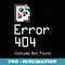 Error 404 Costume Not Found Funny Geek Halloween Costume - Retro PNG Sublimation Digital Download