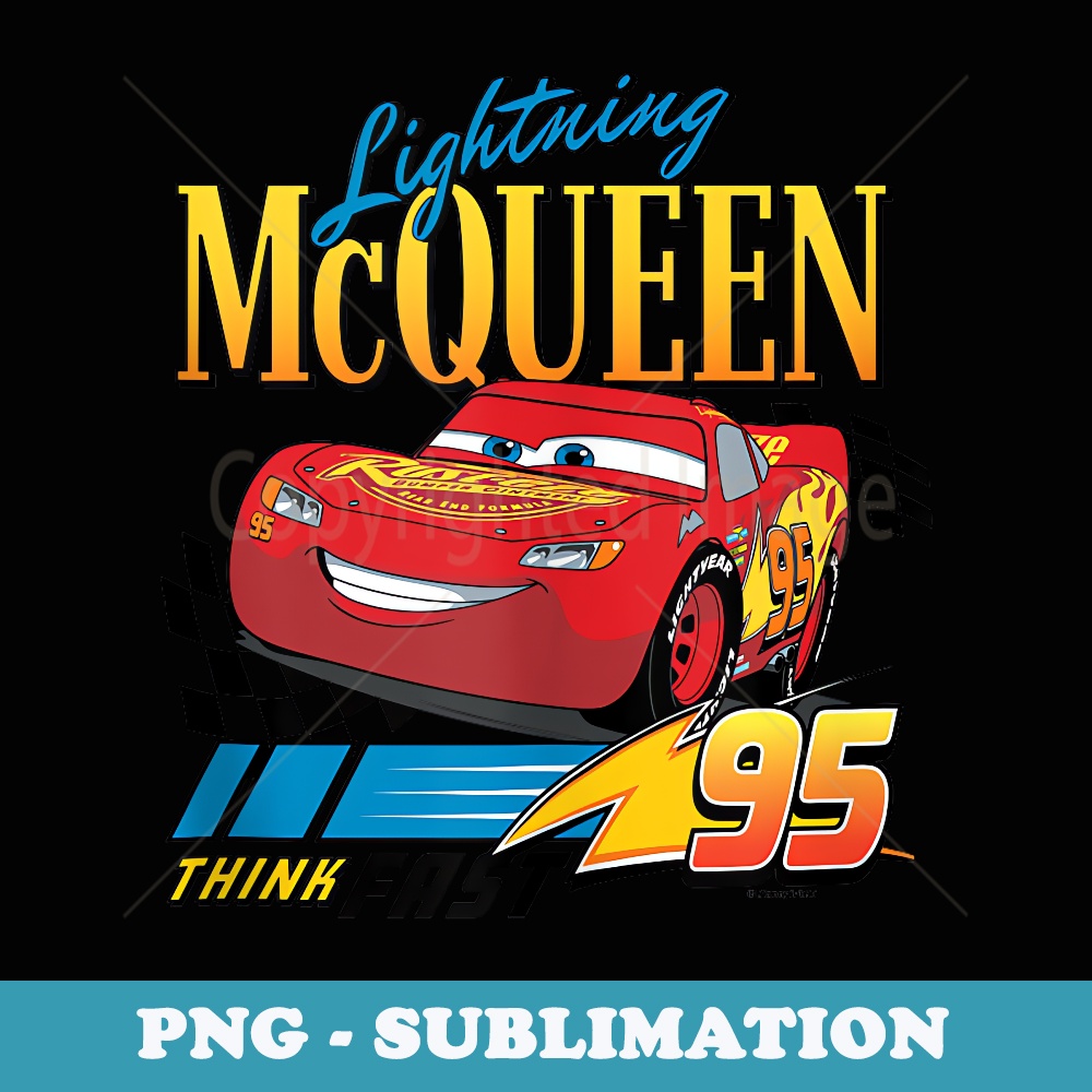 Cars - Lightning McQueen Think Fast - Exclusive Sublimation Digital File