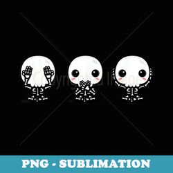 cute skull see no evil hear no evil speak no evil halloween - premium sublimation digital download