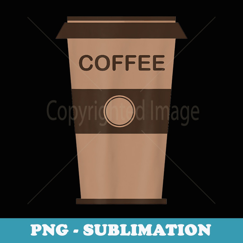 Coffee Cup Costume Roasted Beans Brewed Drink Beverage - Unique Sublimation PNG Download