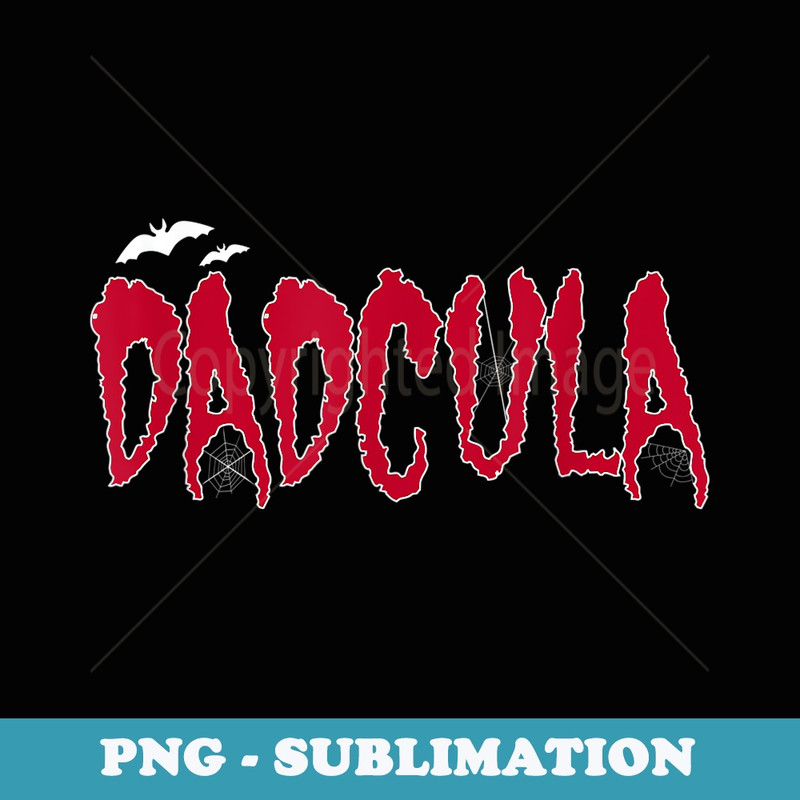 Dad Daddy Dracula Monster Costume Easy Halloween - Creative Sublimation PNG Download