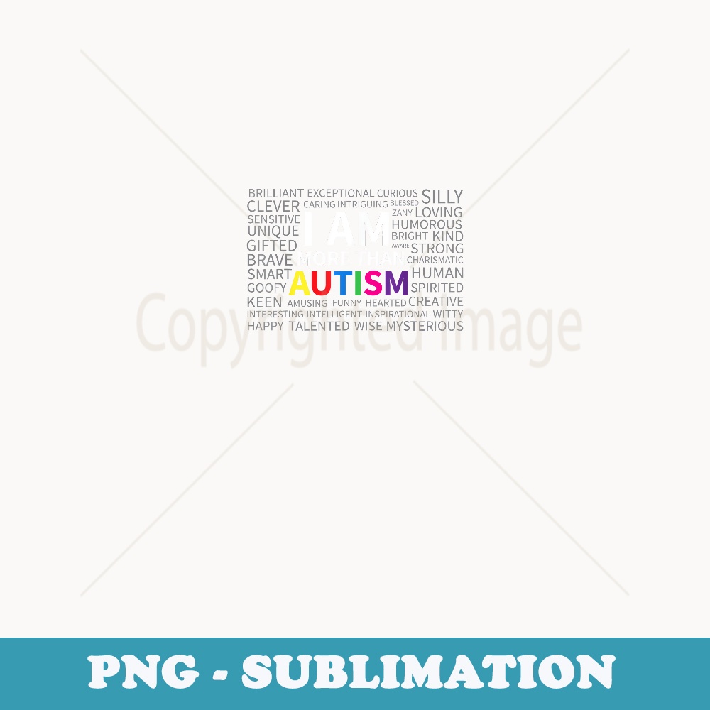Autism Awareness Day I Am More Than Autism Toddler - Instant Sublimation Digital Download