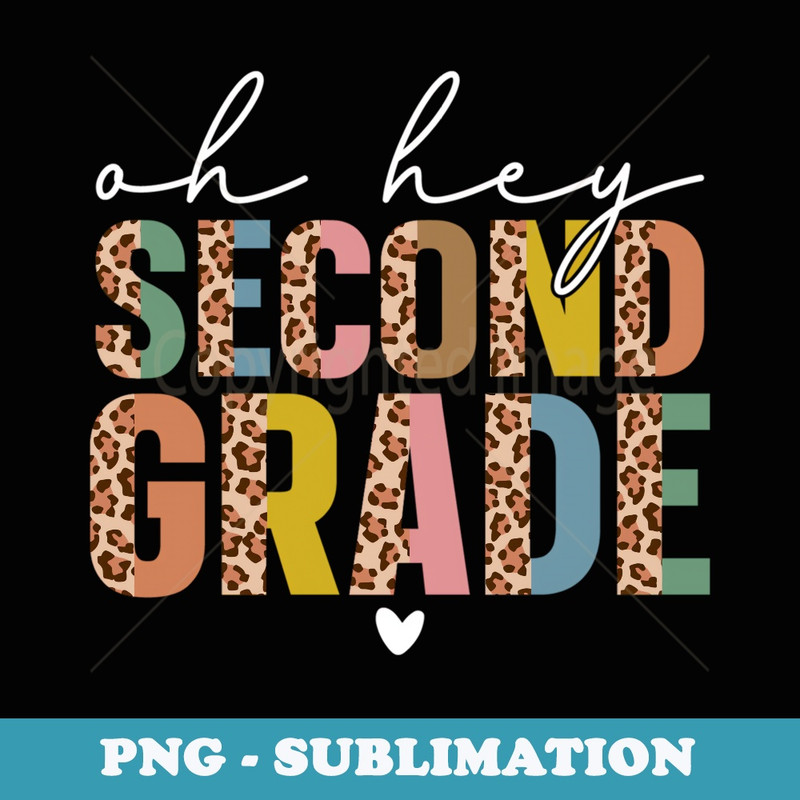 Back To School Students Teacher Oh Hey 2nd Second Grade - Elegant Sublimation PNG Download