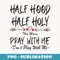 s Half Hood Half Holy That Means Pray With Me Don't Play Arrow - Creative Sublimation PNG Download