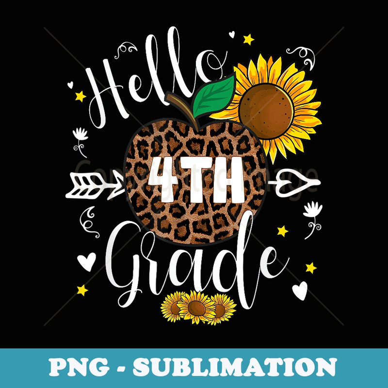 4th Grade Back To School Leopard Print Sunflower Teacher Kid - Aesthetic Sublimation Digital File